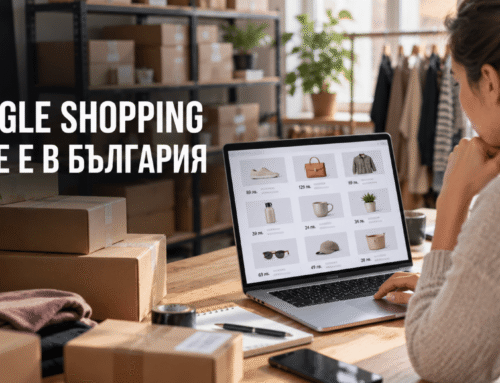 Google Shopping в България: подгответе магазина си сега